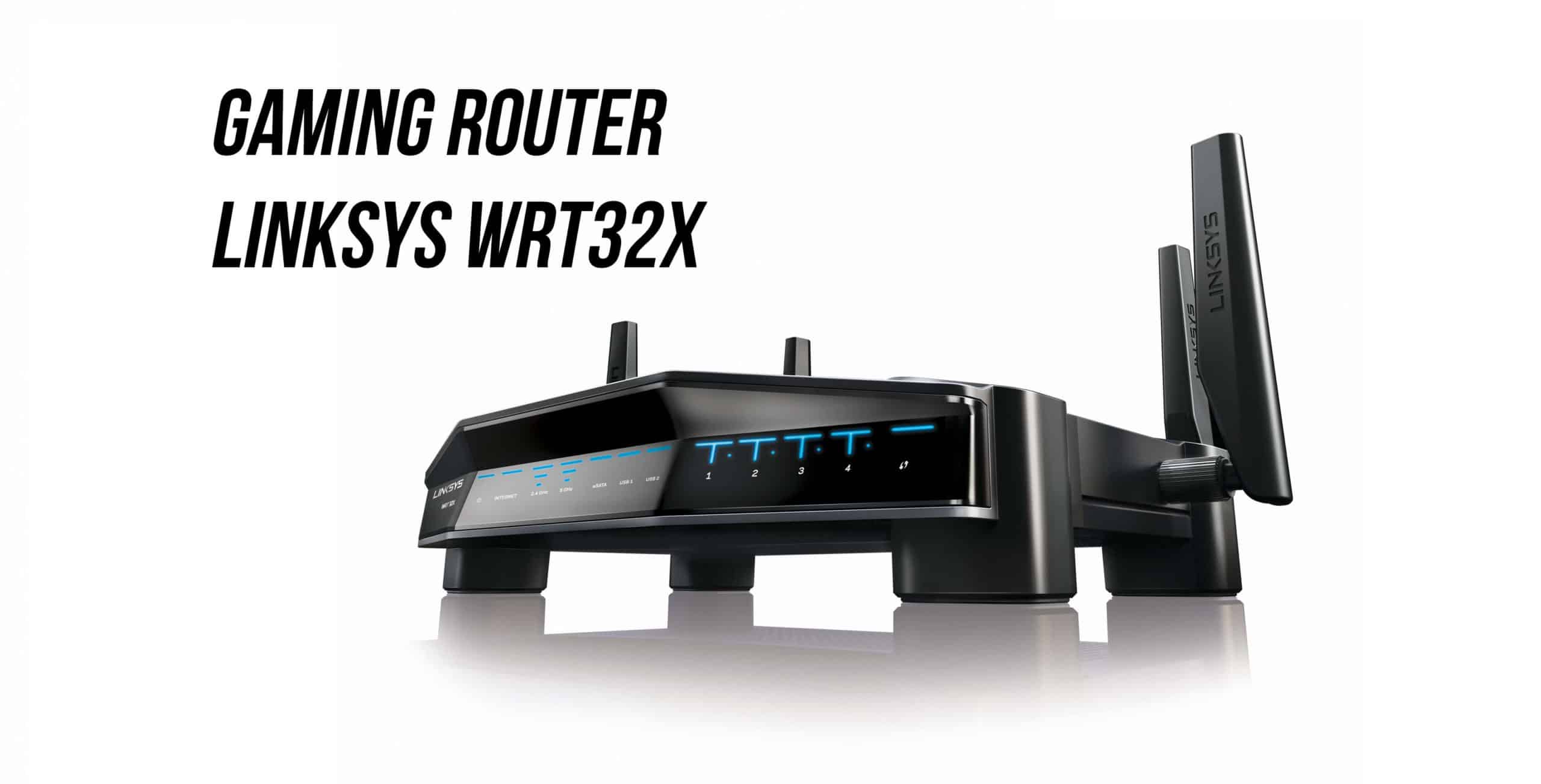 LINKSYS UNVEILS WRT32X GAMING ROUTER WITH 77% LOWER LAG AND PEAK PING TIMES