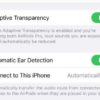 After the iOS 16.1 beta release, owners of the first generation AirPods Pro will see the 'Adaptive Transparency' option