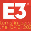 E3 2023 begins in the middle of June