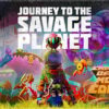 Free Next-Gen Upgrade for Journey to the Savage Planet