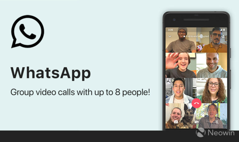 Now, WhatsApp on Windows allows for video calls with up to eight people