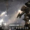 Armored Core VI: Fires of Rubicon to Launch in August, Offering Fast-Paced Mech Combat