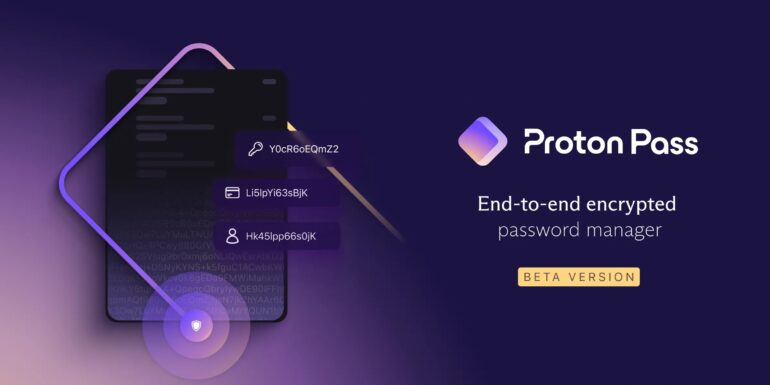 Proton launches secure password manager to protect user credentials