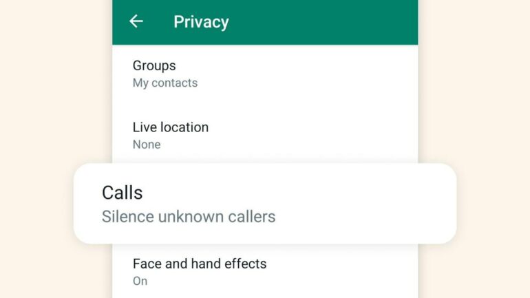 WhatsApp Introduces New Feature to Silence Unknown Callers