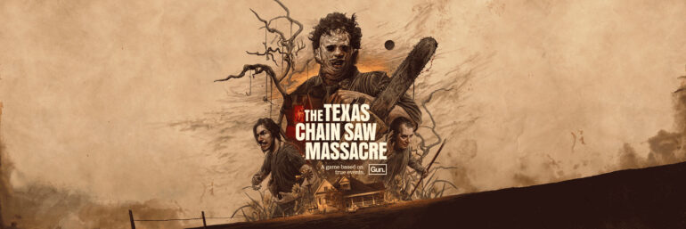 Texas Chain Saw Massacre Patch Lets You Play Without Leatherface