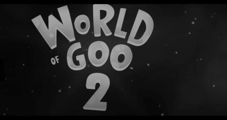 World of Goo 2 Announced: Unveils Long-Awaited Trailer After 15 Years