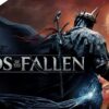 New Lords of the Fallen patch brings in a truck load of fixes