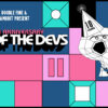 Indie Game Fest Day of the Devs Shifts Gears, Emerges as a Standalone Non-Profit