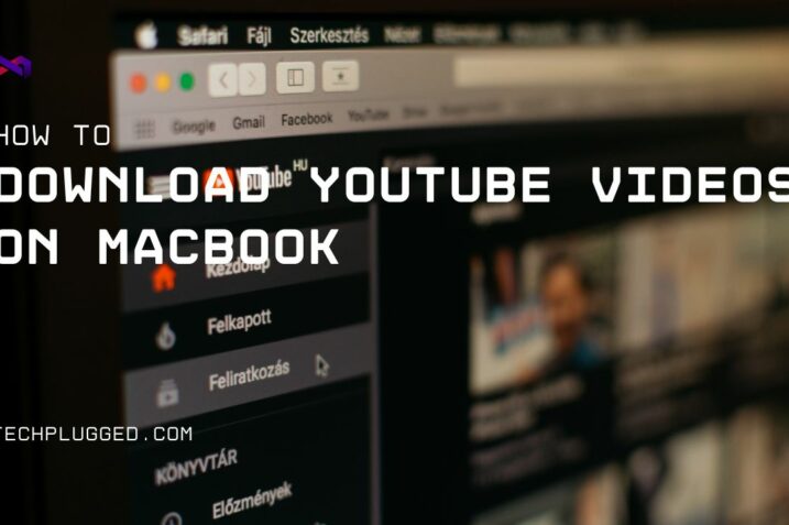 How to download YouTube Videos on MacBook