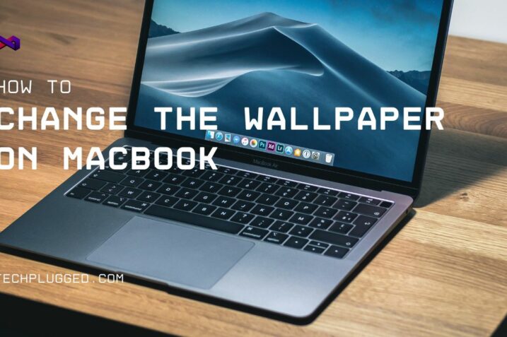 How to change the wallpaper on MacBook (Step by Step)