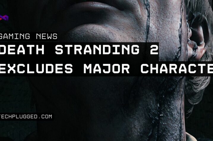 Death Stranding 2 Excludes Major Character, Kojima Confirms