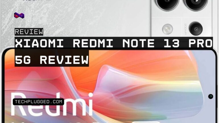 Xiaomi Redmi Note 13 Pro 5G Review
