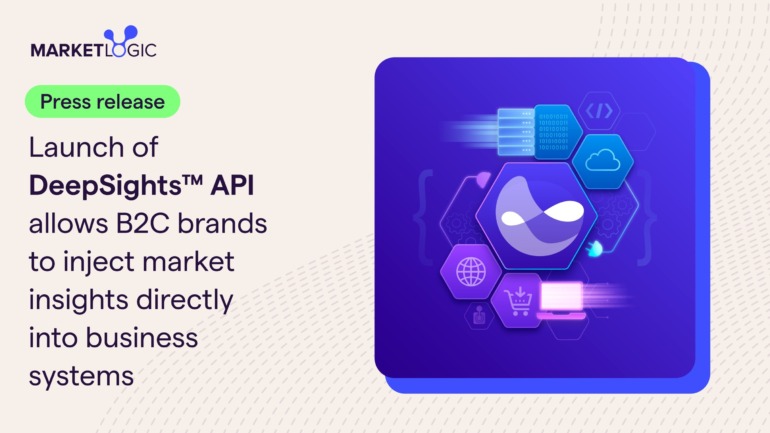 Launch of DeepSights API allows B2C brands to inject market insights directly into business systems